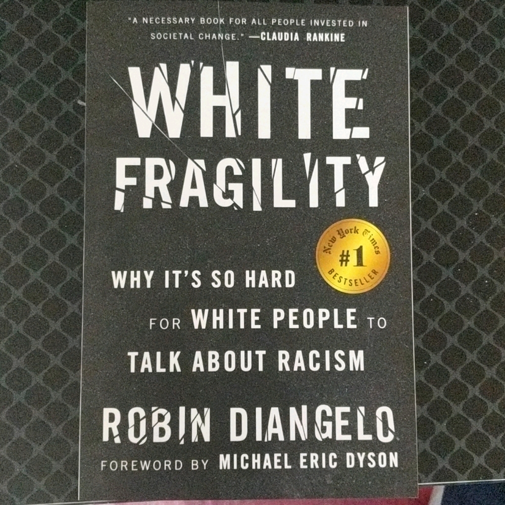 White Fragility by Robin Diangelo